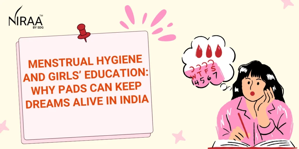 pads and education keeping girls dreams alive